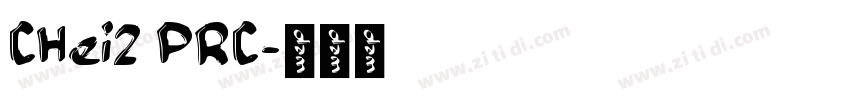 CHei2 PRC字体转换